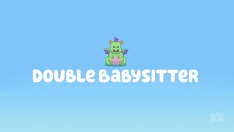 Episode 39 Double Babysitter