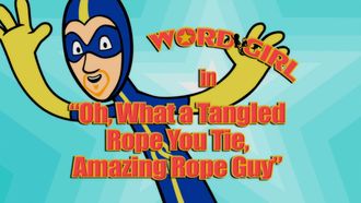Episode 26 Oh, What a Tangled Rope You Tie, Amazing Rope Guy/Kids Action News