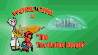 Episode 2 The Two Brains Boogie/Field Day Fun with Robo-Tobey