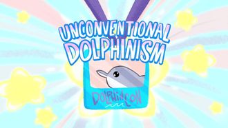 Episode 43 Unconventional Dolphinism