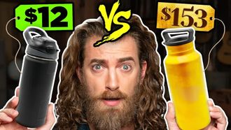 Episode 7 $12 vs. $153 Water Bottle Test