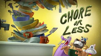 Episode 2 Chore or Less