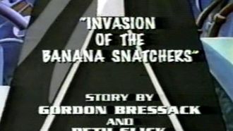 Episode 9 Invasion of the Banana Snatchers