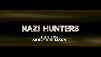 Episode 10 Hunting Adolf Eichmann