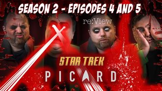 Episode 6 Star Trek: Picard Season 2, Episodes 4 and 5