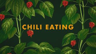 Episode 2 Chili Eating
