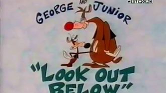 Episode 7 George and Junior: Look Out Below