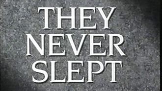 Episode 11 They Never Slept