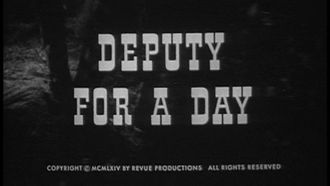 Episode 8 Deputy for a Day