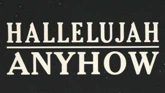 Episode 2 Hallelujah Anyhow