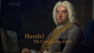 Episode 2 Handel - The Conquering Hero