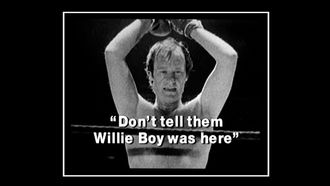 Episode 4 Don't tell them Willie Boy was here