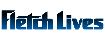 Fletch Lives