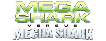 Mega Shark vs. Mecha Shark