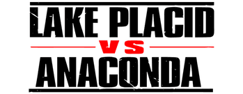 Lake Placid vs. Anaconda