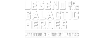 Legend of the Galactic Heroes: My Conquest is the Sea of Stars