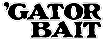 'Gator Bait