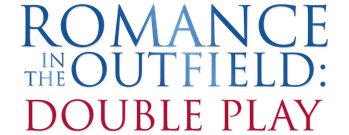 Romance in the Outfield: Double Play
