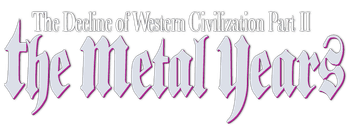 The Decline of Western Civilization Part II: The Metal Years