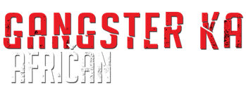 Gangster Ka: African