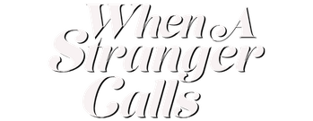 When a Stranger Calls