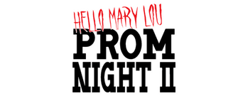 Hello Mary Lou: Prom Night II