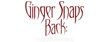 Ginger Snaps Back: The Beginning