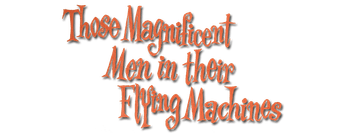 Those Magnificent Men in Their Flying Machines or How I Flew from London to Paris in 25 Hours 11 Minutes