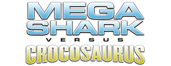 Mega Shark vs. Crocosaurus