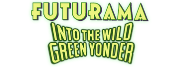 Futurama: Into the Wild Green Yonder