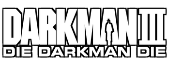 Darkman III: Die Darkman Die