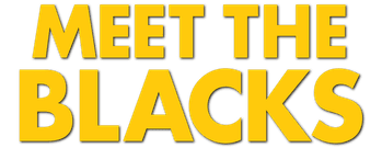 Meet the Blacks