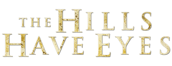 The Hills Have Eyes