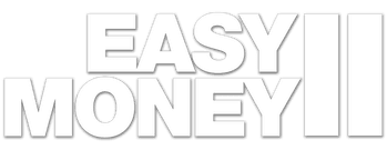Easy Money II: Hard to Kill
