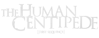 The Human Centipede (First Sequence)