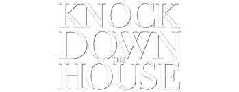 Knock Down the House