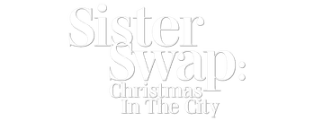 Sister Swap: Christmas in the City