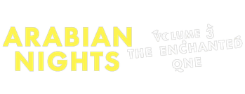 Arabian Nights: Volume 3 - The Enchanted One