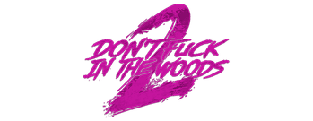 Don't Fuck in the Woods 2