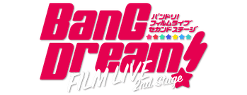 Bang Dream! Film Live 2nd Stage