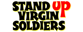 Stand Up, Virgin Soldiers