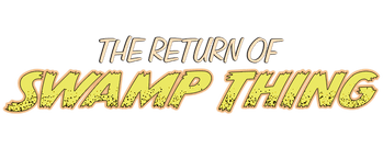 The Return of Swamp Thing