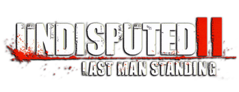 Undisputed 2: Last Man Standing