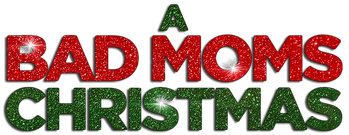 A Bad Moms Christmas