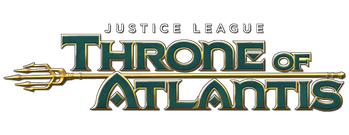 Justice League: Throne of Atlantis