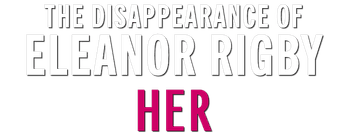 The Disappearance of Eleanor Rigby: Her