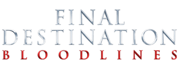 Final Destination: Bloodlines