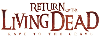 Return of the Living Dead: Rave to the Grave