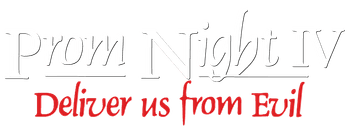 Prom Night IV: Deliver Us from Evil