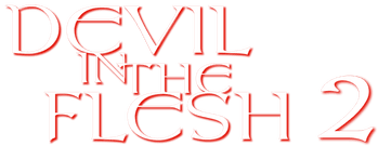 Devil in the Flesh 2